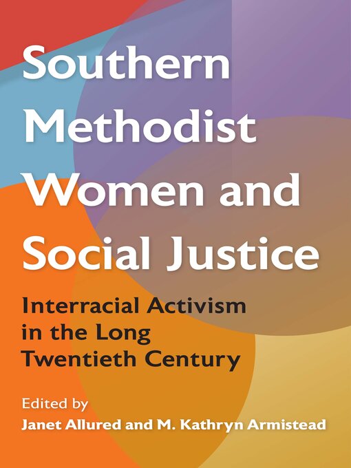 Title details for Southern Methodist Women and Social Justice by Janet Allured - Wait list